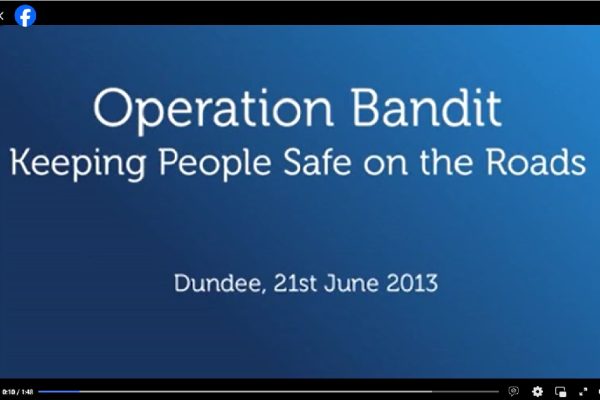 Tayside Police Operation Bandit Video Link